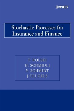 Stochastic Processes for Insurance P - Rolski, Tomasz; Schmidli, Hanspeter; Schmidt, V.; Teugels, Jozef L