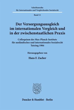 Der Versorgungsausgleich im internationalen Vergleich und in der zwischenstaatlichen Praxis. - Zacher, Hans F. (Hrsg.)