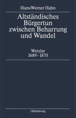 Altständisches Bürgertum zwischen Beharrung und Wandel - Hahn, Hans-Werner