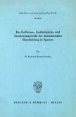 Das Kollisions-, Zuständigkeits- und Anerkennungsrecht der internationalen Ehescheidung in Spanien.