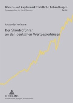 Der Skontroführer an den deutschen Wertpapierbörsen - Hofmann, Alexander