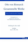 Otto von Bismarck - Gesammelte Werke. Neue Friedrichsruher Ausgabe / Gesammelte Werke, Neue Friedrichsruher Ausgabe Abt.3: 1871-1898, Bd.5
