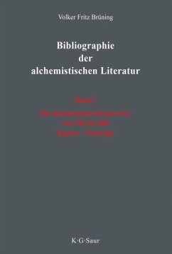 Die alchemistischen Druckwerke von 1784 bis 2004. Register. Nachträge - Brüning, Volker Fritz