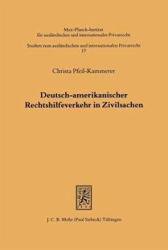 Deutsch-amerikanischer Rechtshilfeverkehr in Zivilsachen - Pfeil-Kammerer, Christa