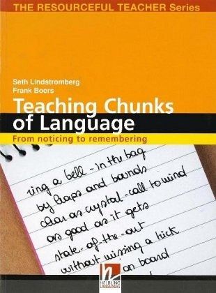 Teaching Chunks of Language Teaching Chunks of Language