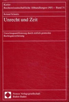 Unrecht und Zeit - Schmitz, Roland