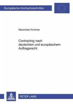 Contracting nach deutschem und europäischem Auftragsrecht - Kirchner, Maximilian