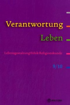 Verantwortung Leben- Lebensgestaltung, Ethik, Religionskunde / Verantwortung Leben - LER Ausgabe Brandenburg