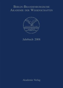 Jahrbuch 2008. Berlin-Brandenburgische Akademie der Wissenschaften. (vormals Preußische Akademie der Wissenschaften). - Hartung, Freia (Red.)