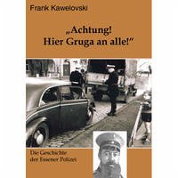 Achtung! Hier Gruga an alle! - Kawelovski, Frank