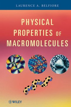 Physical Properties of Macromolecules - Belfiore, Laurence A