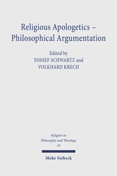 Religious Apologetics - Philosophical Argumentation - Schwartz, Yossef / Krech, Volkhard (eds.)