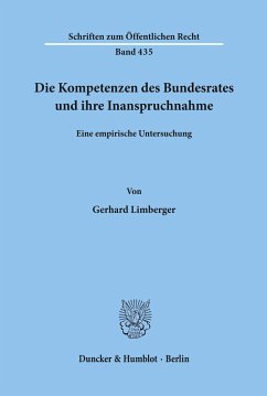 Die Kompetenzen des Bundesrates und ihre Inanspruchnahme. - Limberger, Gerhard
