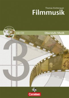 Oberstufe Musik: Filmmusik (Media-Paket best. aus Schülerband mit CD) - Krettenauer, Thomas