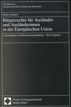 Bürgerrechte für Ausländer und Ausländerinnen in der Europäischen Union - Laubach, Birgit