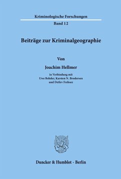 Beiträge zur Kriminalgeographie. - Hellmer, Joachim;Behder, Uwe;Brodersen, Karsten N.