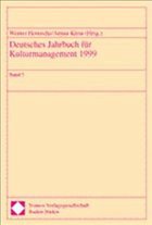 Deutsches Jahrbuch für Kulturmanagement 1999. Band 3