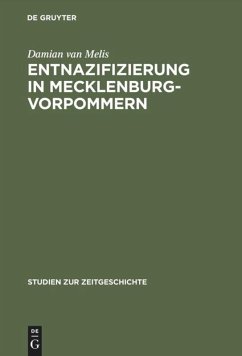 Entnazifizierung in Mecklenburg-Vorpommern - Melis, Damian van