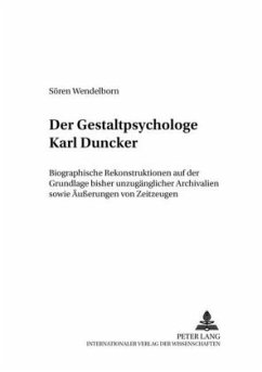 Der Gestaltpsychologe Karl Duncker - Wendelborn, Sören