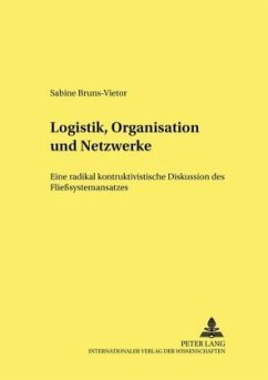 Logistik, Organisation und Netzwerke - Bruns-Vietor, Sabine