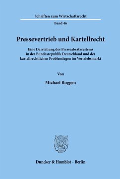 Pressevertrieb und Kartellrecht. - Roggen, Michael