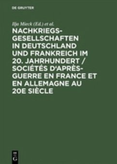 Nachkriegsgesellschaften in Deutschland und Frankreich im 20. Jahrhundert / Sociétés d'après-guerre en France et en Allemagne au 20e siècle - Mieck, Ilja / Guillen, Pierre (Hgg.)