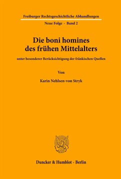 Die boni homines des frühen Mittelalters, - Nehlsen-von Stryk, Karin