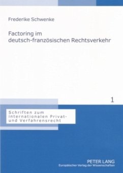 Factoring im deutsch-französischen Rechtsverkehr - Schwenke, Frederike