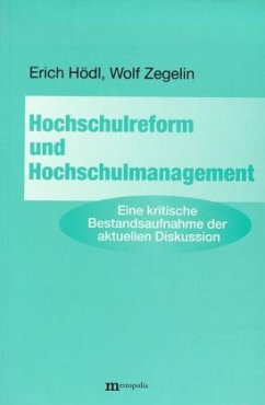 Hochschulreform und Hochschulmanagement - Zegelin, Wolf; Hödl, Erich