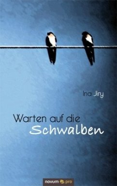 Warten auf die Schwalben - Jiry, Ina