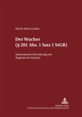 Der Wucher ( 291 Abs. 1 Satz 1 StGB)