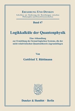 Logikkalküle der Quantenphysik. - Rüttimann, Gottfried T.