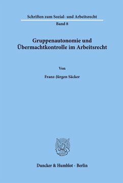 Cover Gruppenautonomie und Übermachtkontrolle im Arbeitsrecht.