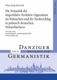 Die Semantik der Imperfektiv-Perfektiv-Opposition im Polnischen und ihr Niederschlag in polnisch-deutschen Wörterbüchern