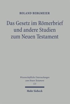 Das Gesetz im Römerbrief und andere Studien zum Neuen Testament - Bergmeier, Roland