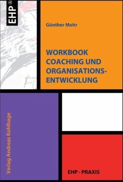 Workbook Coaching und Organisationsentwicklung - Mohr, Günther