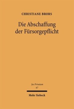 Die Abschaffung der Fürsorgepflicht - Brors, Christiane