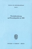 Wirtschaftsverfassung und Wirtschaftspolitik der DDR.