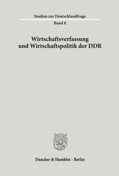 Wirtschaftsverfassung und Wirtschaftspolitik der DDR.