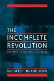 The Incomplete Revolution