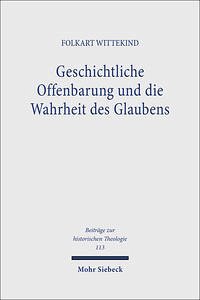 Geschichtliche Offenbarung und die Wahrheit des Glaubens