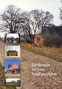 Arbeitshefte zur Denkmalpflege in Niedersachsen / Denkmale im Amt Neuhaus/Elbe