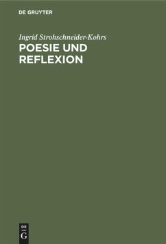 Poesie und Reflexion - Strohschneider-Kohrs, Ingrid