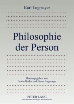 Philosophie der Person - Bader, Erwin;Lugmayer OSR, Franz