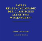 Realencyclopädie der classischen Altertumswissenschaft; . / Paulys Realencyclopädie der classischen Altertumswissenschaft, Gesamtregister 1