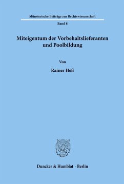 Miteigentum der Vorbehaltslieferanten und Poolbildung. - Heß, Rainer