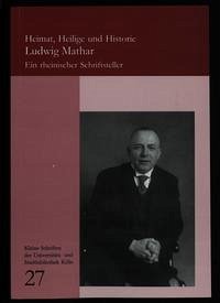 Heimat, Heilige und Historie. Ludwig Mathar