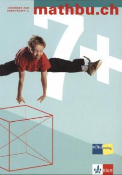 Cover 7. Schuljahr, Lösungen zum Arbeitsheft 7+ / Mathbu.ch, Ausgabe Sekundarschule (erweiterte Ansprüche)