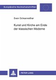 Kunst und Kirche am Ende der klassischen Moderne Kunst und Kirche am Ende der klassischen Moderne