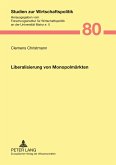 Liberalisierung von Monopolmärkten